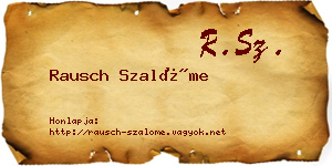 Rausch Szalóme névjegykártya